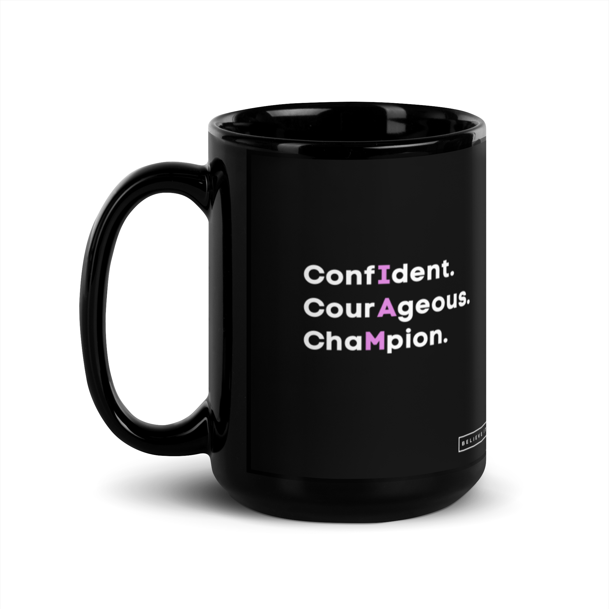 Confident, Courageous, Champion - Black Glossy Mug