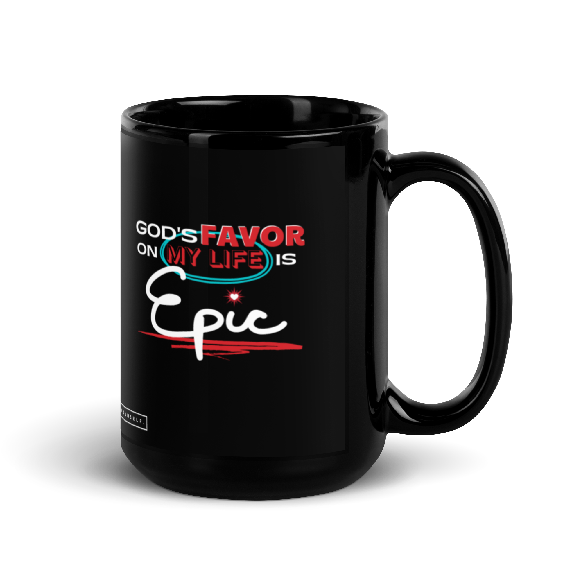 God's Favor is Epic - Black Glossy Mug