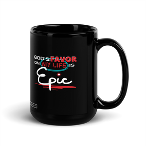 God's Favor is Epic - Black Glossy Mug