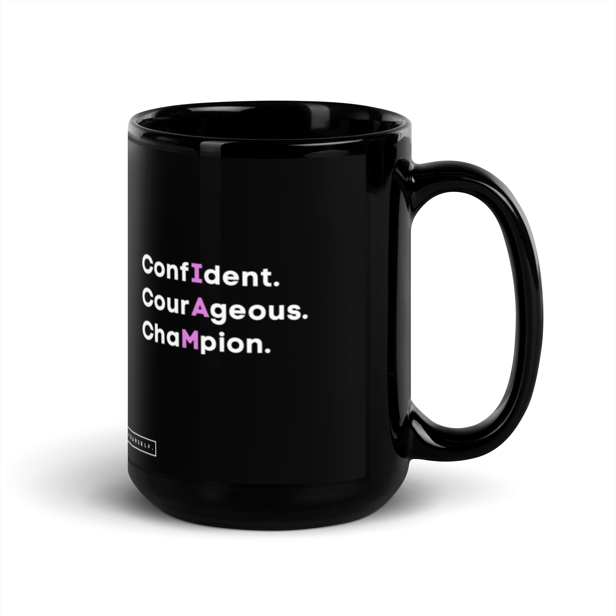 Confident, Courageous, Champion - Black Glossy Mug