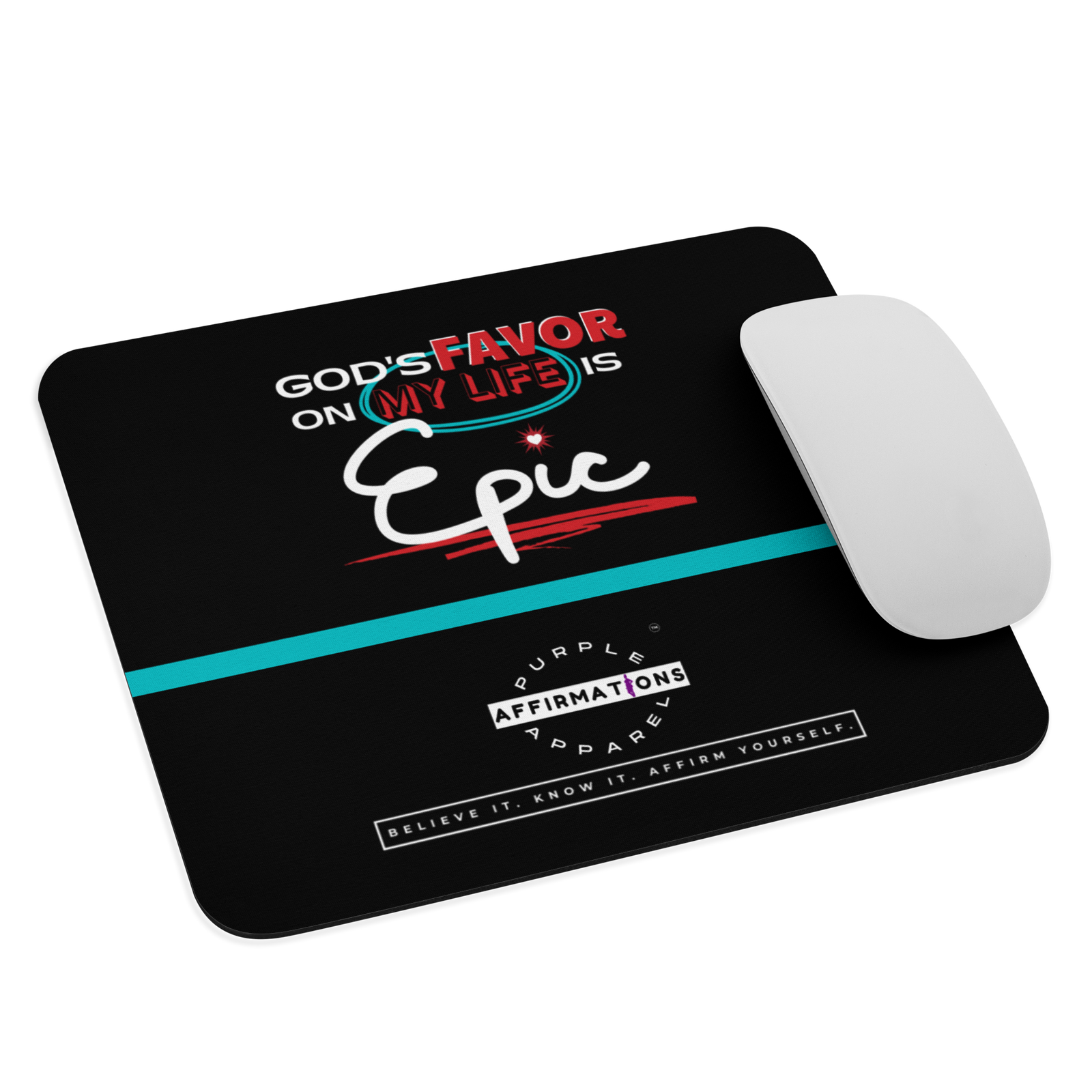 God's Favor is Epic - Mouse Pad