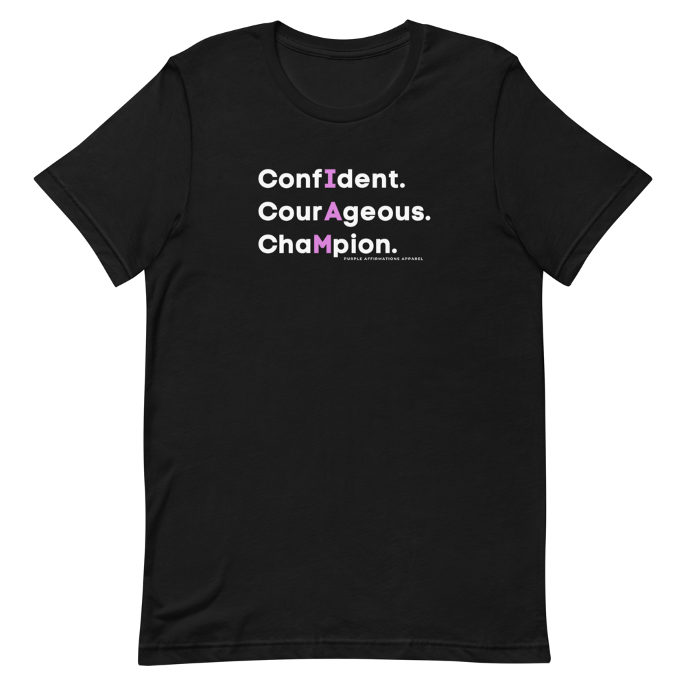 Confident, Courageous, Champion (Color: Dark) - Unisex T-Shirt